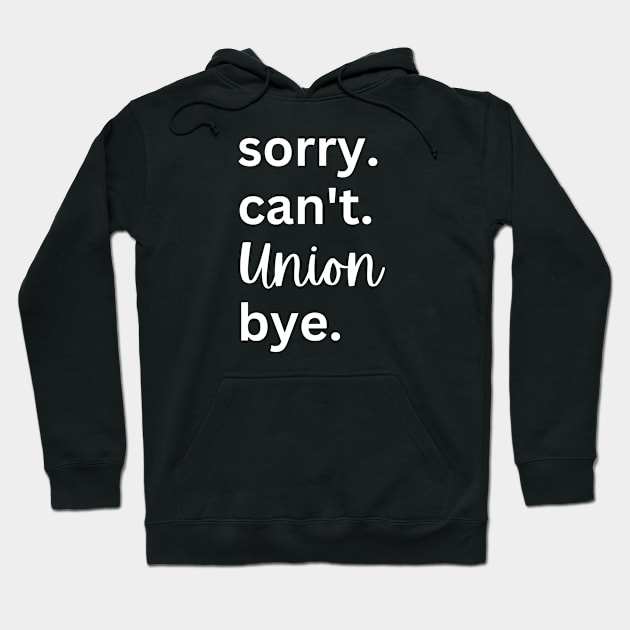 Rugby Union Sorry Can't Bye Hoodie by Lottz_Design 